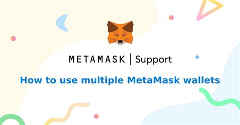 can you have multiple metamask wallets|how to add wallet metamask.